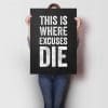 This Is Where Excuses DieA1