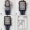 Nobody Cares Work Harder A Sizes