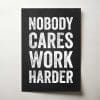 Nobody Cares Work Harder Thumbnail
